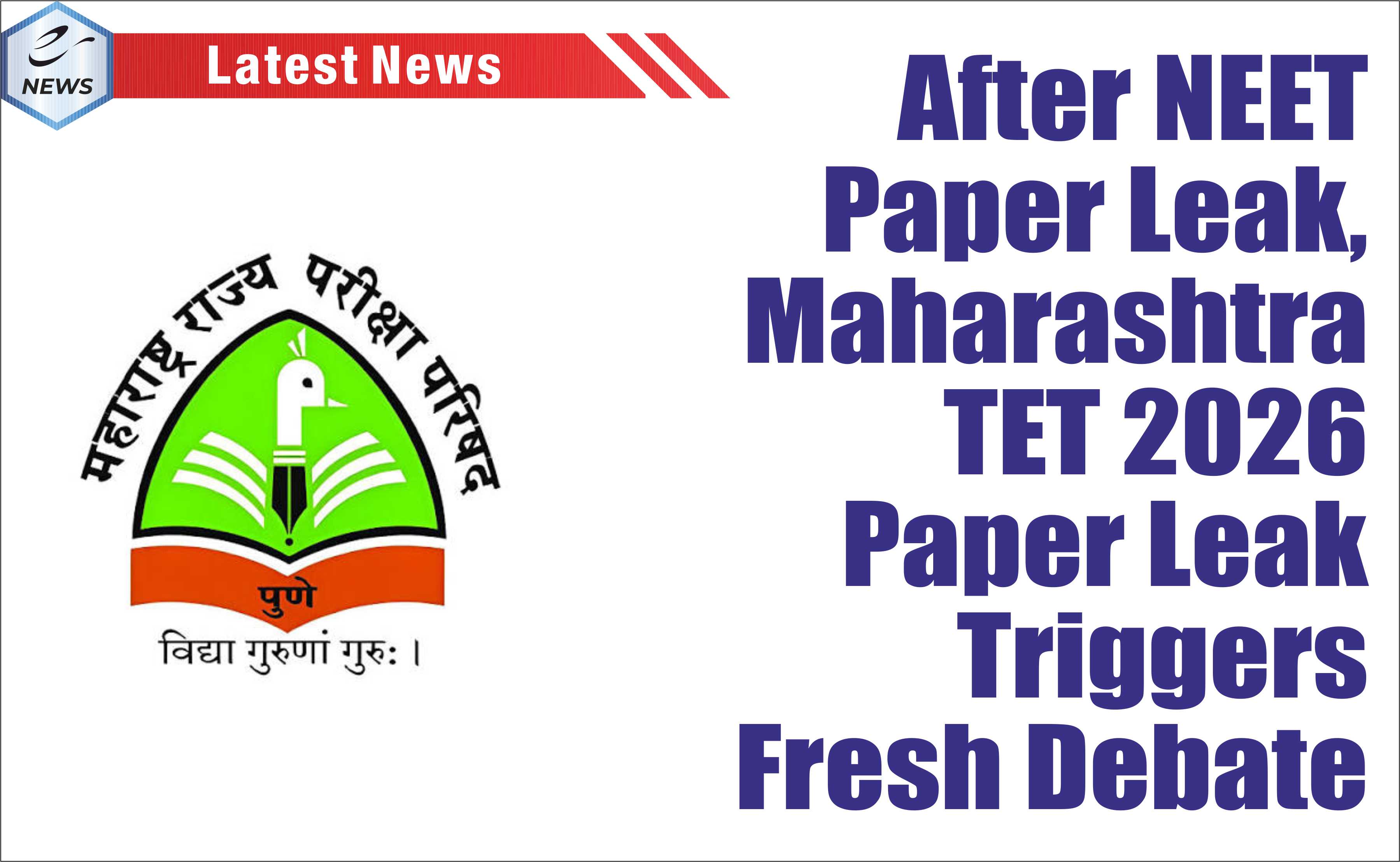 After NEET Paper Leak, Maharashtra TET 2026 Paper…