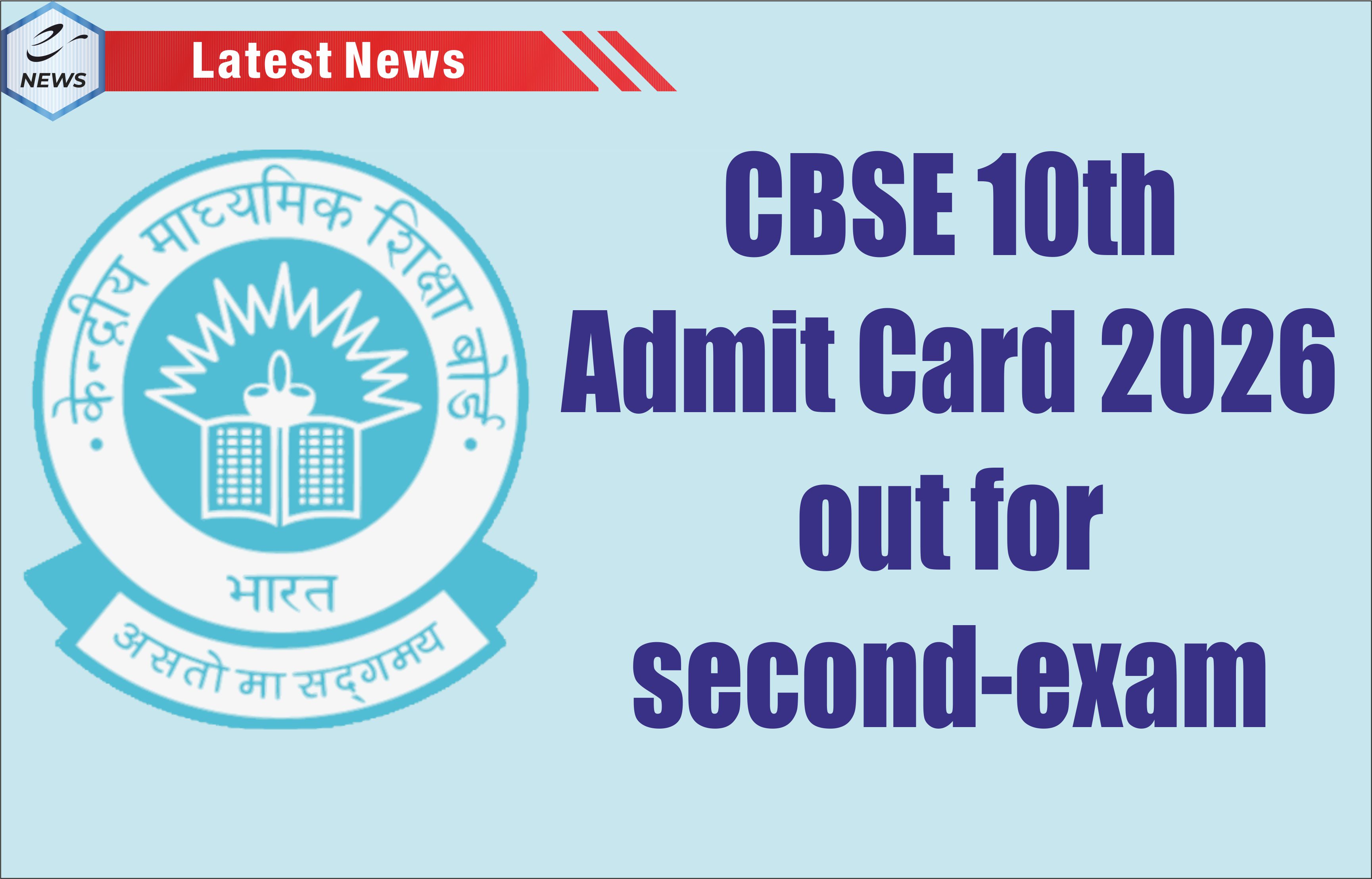 CBSE 10th Admit Card 2026 out for second-exam