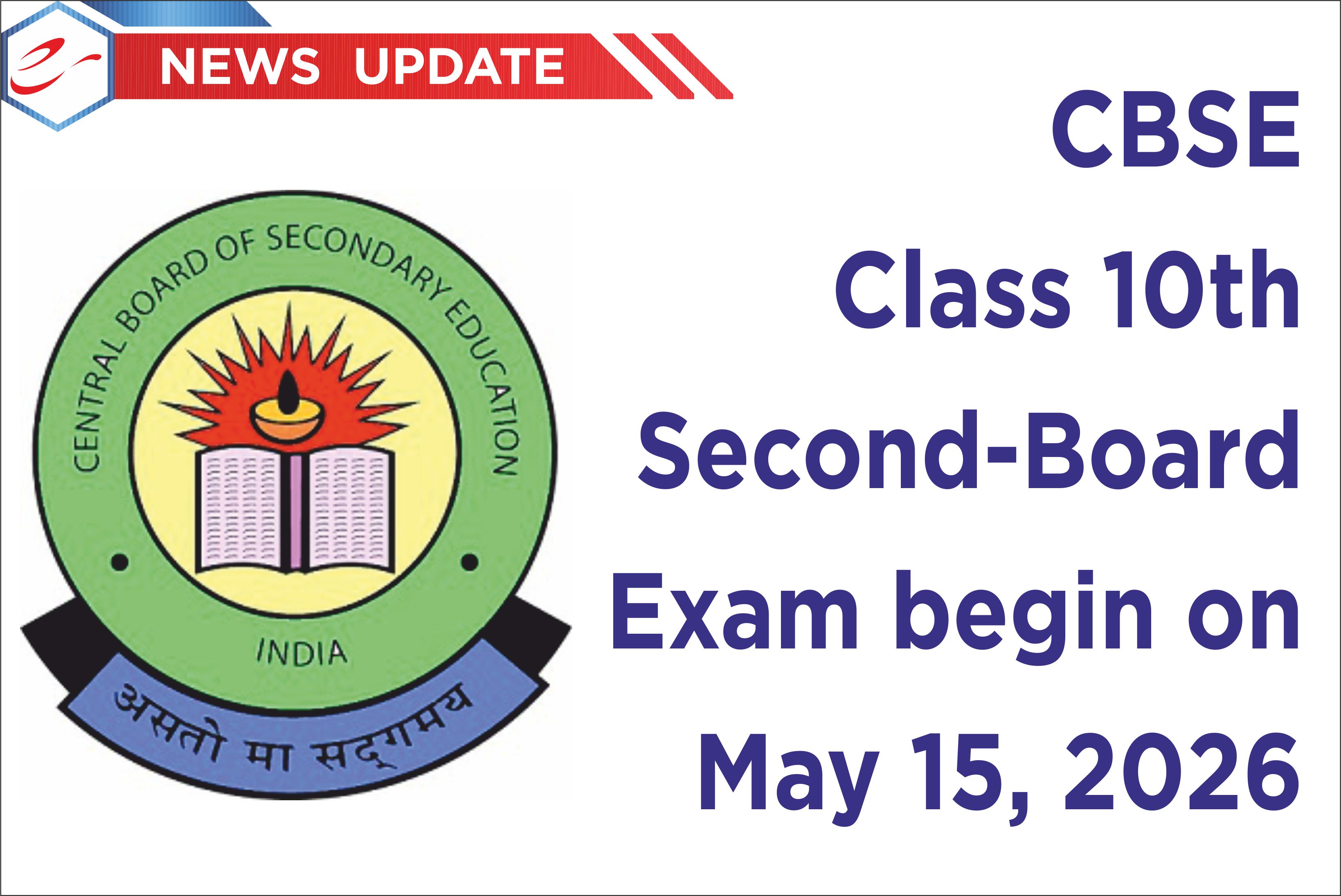 CBSE Class 10th Second-Board Exam begin on May 15…