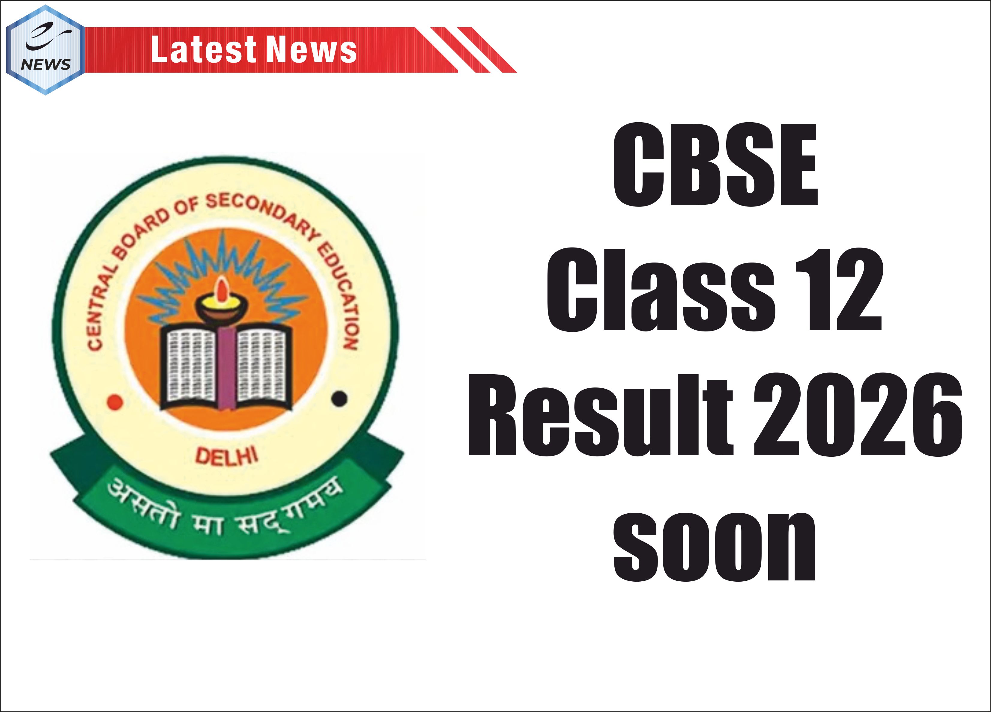 CBSE Class 12 Result 2026 soon