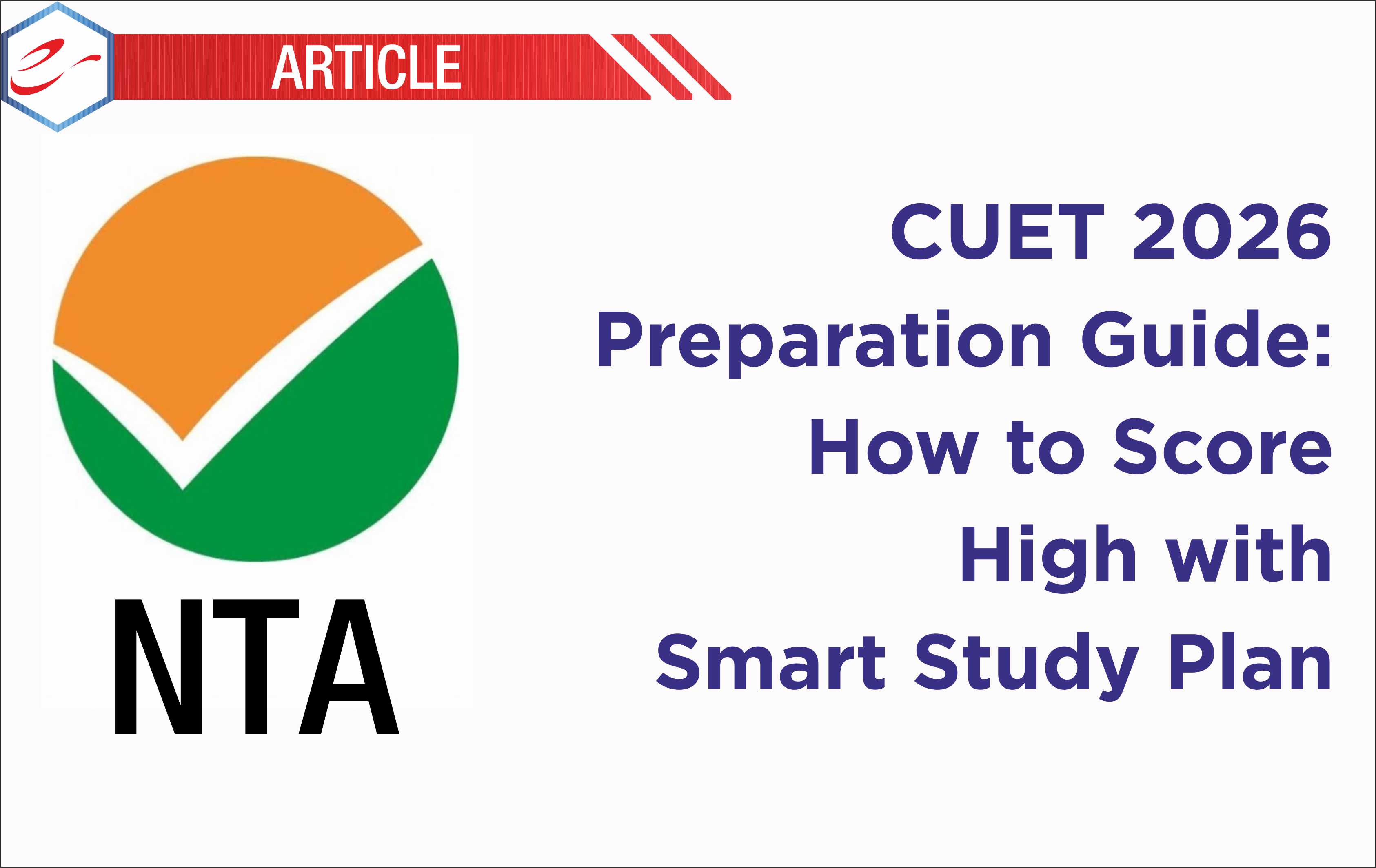 CUET 2026 Preparation Guide: How to Score High wi…