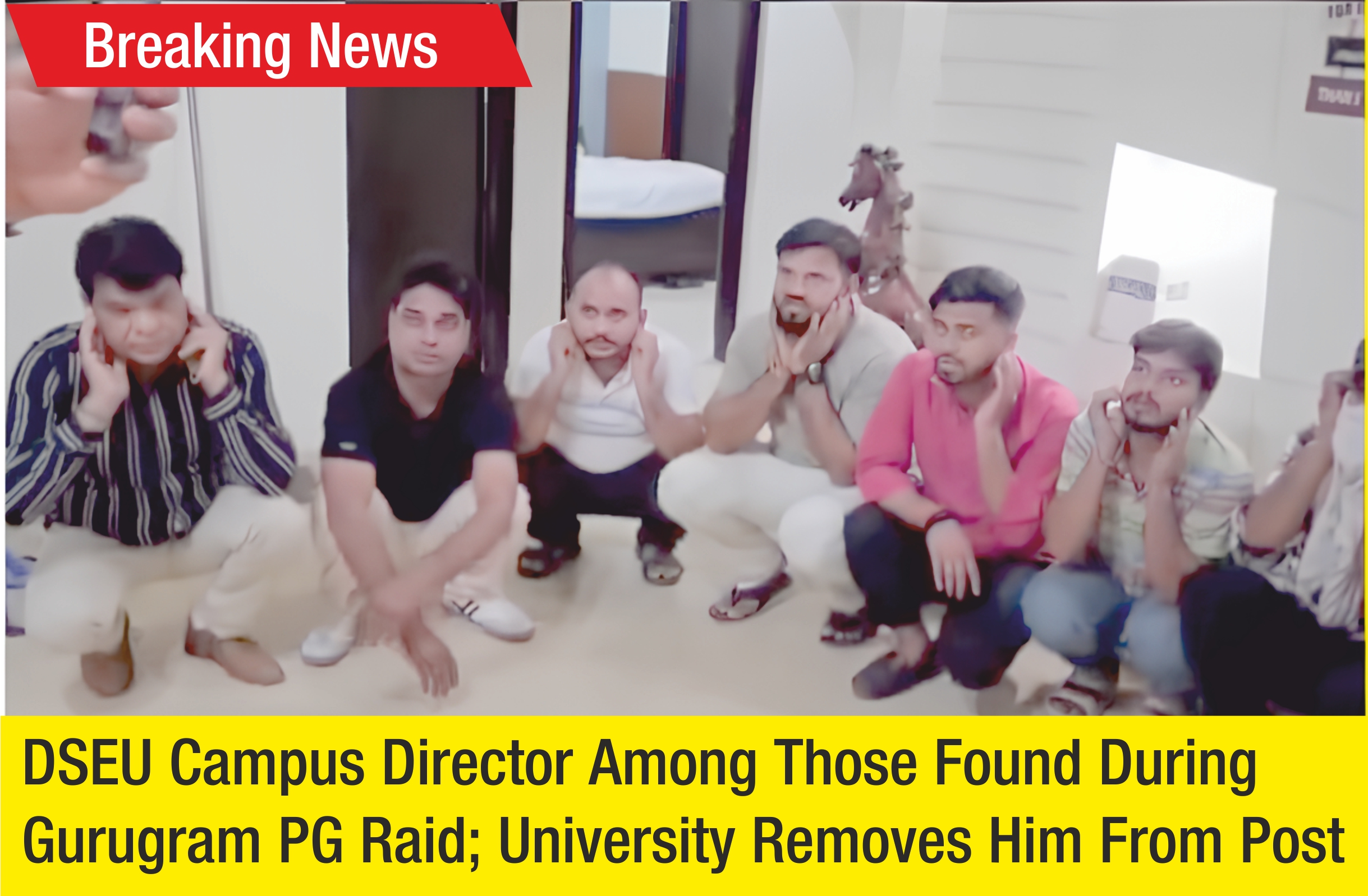 DSEU Campus Director Among Those Found During Gurugram PG Raid; University Removes Him From Post