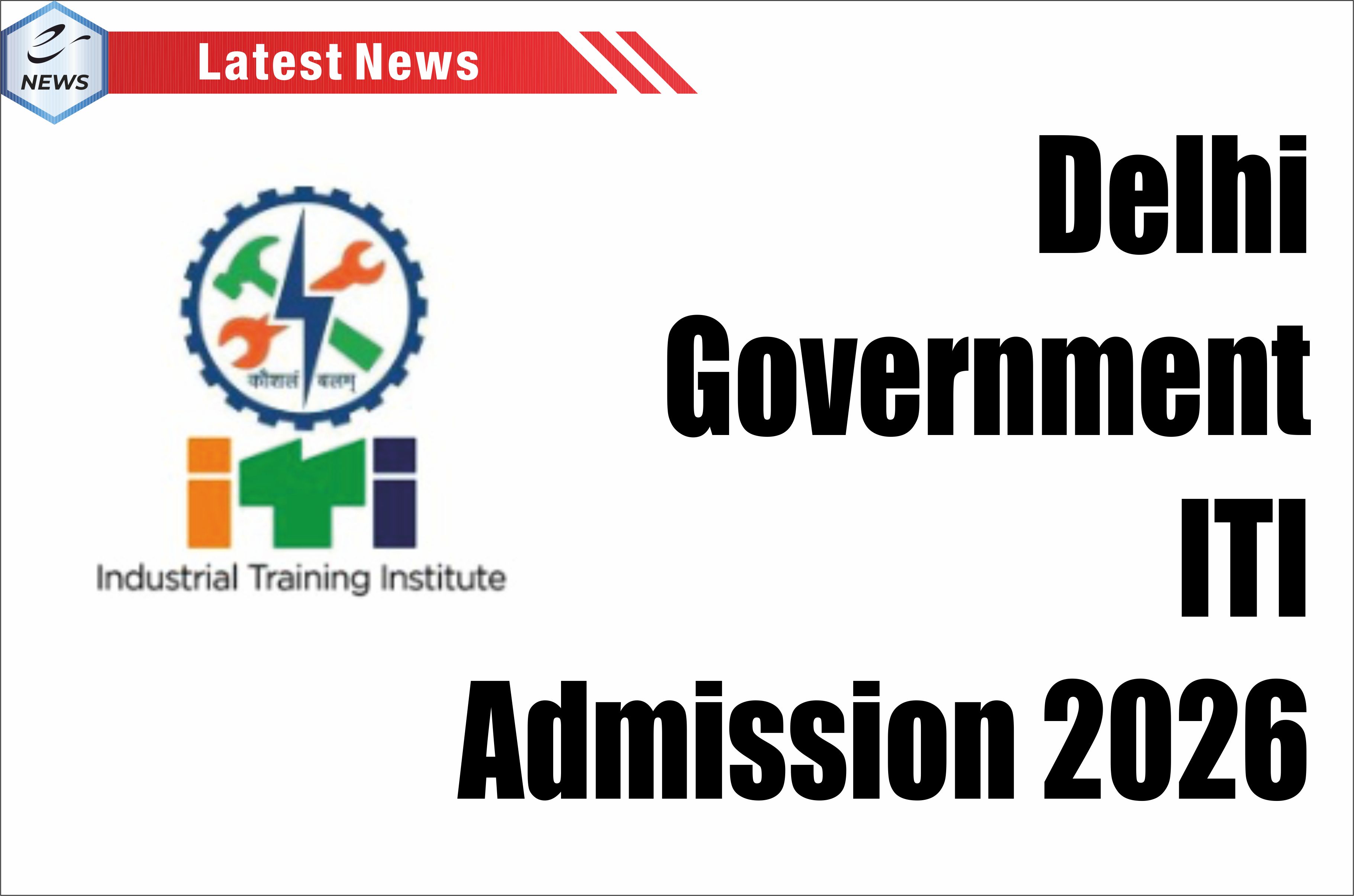 Delhi Government ITI Admission 2026