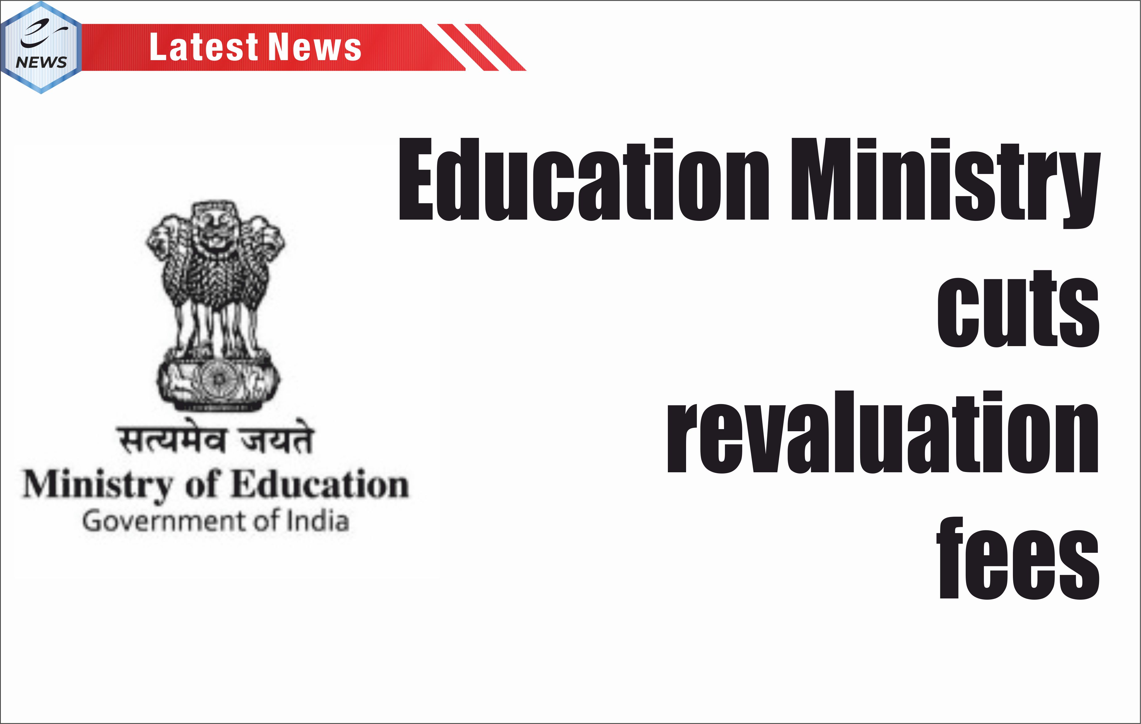Education Ministry cuts revaluation fees
