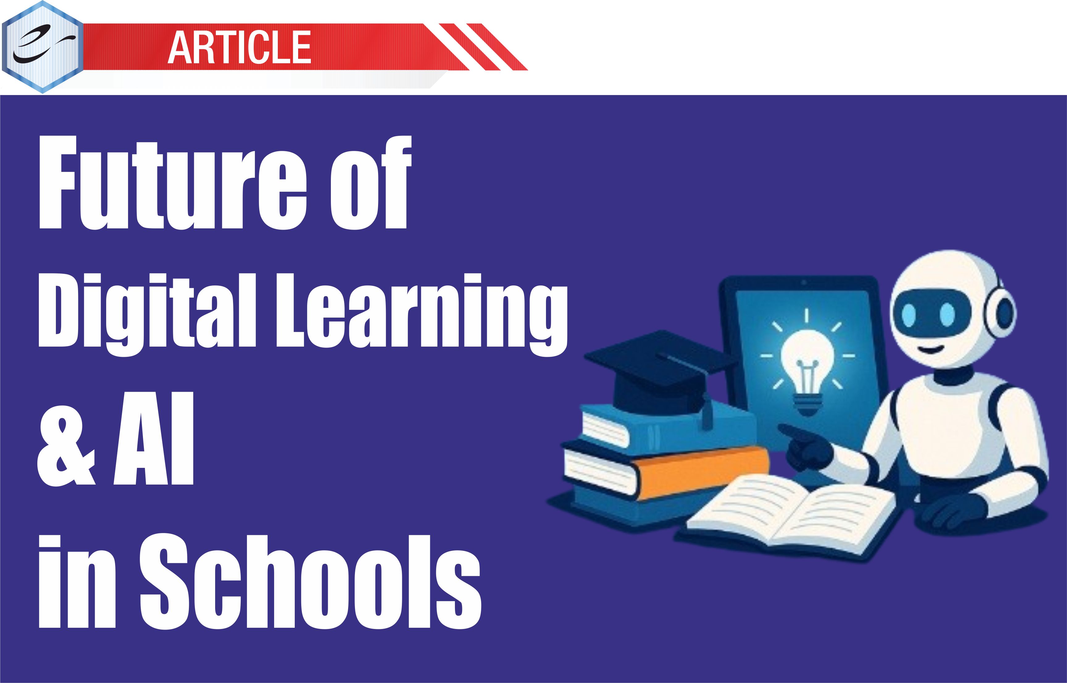 Future of Digital Learning & AI in Schools
