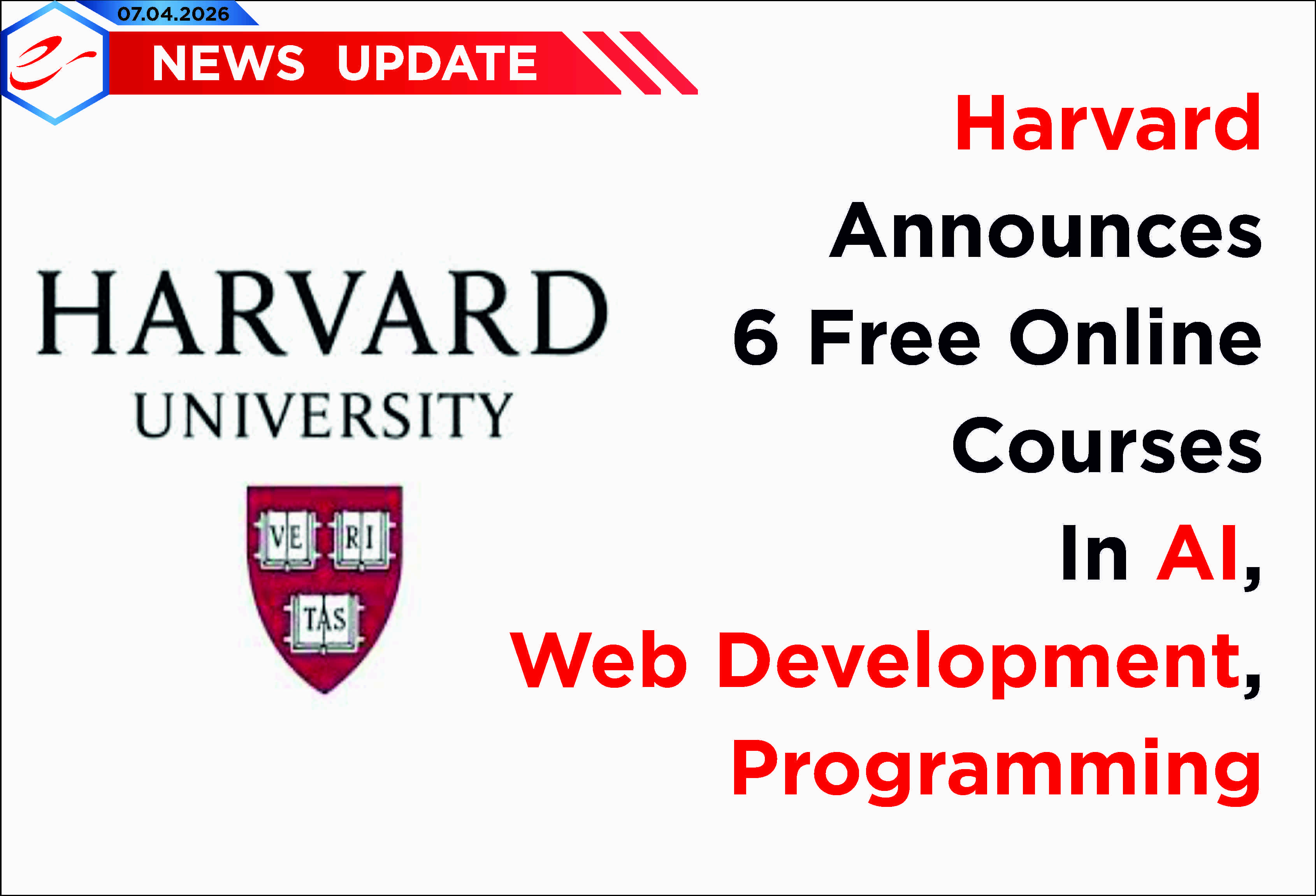 Harvard Announces 6 Free Online Courses In AI, Web Development, Programming