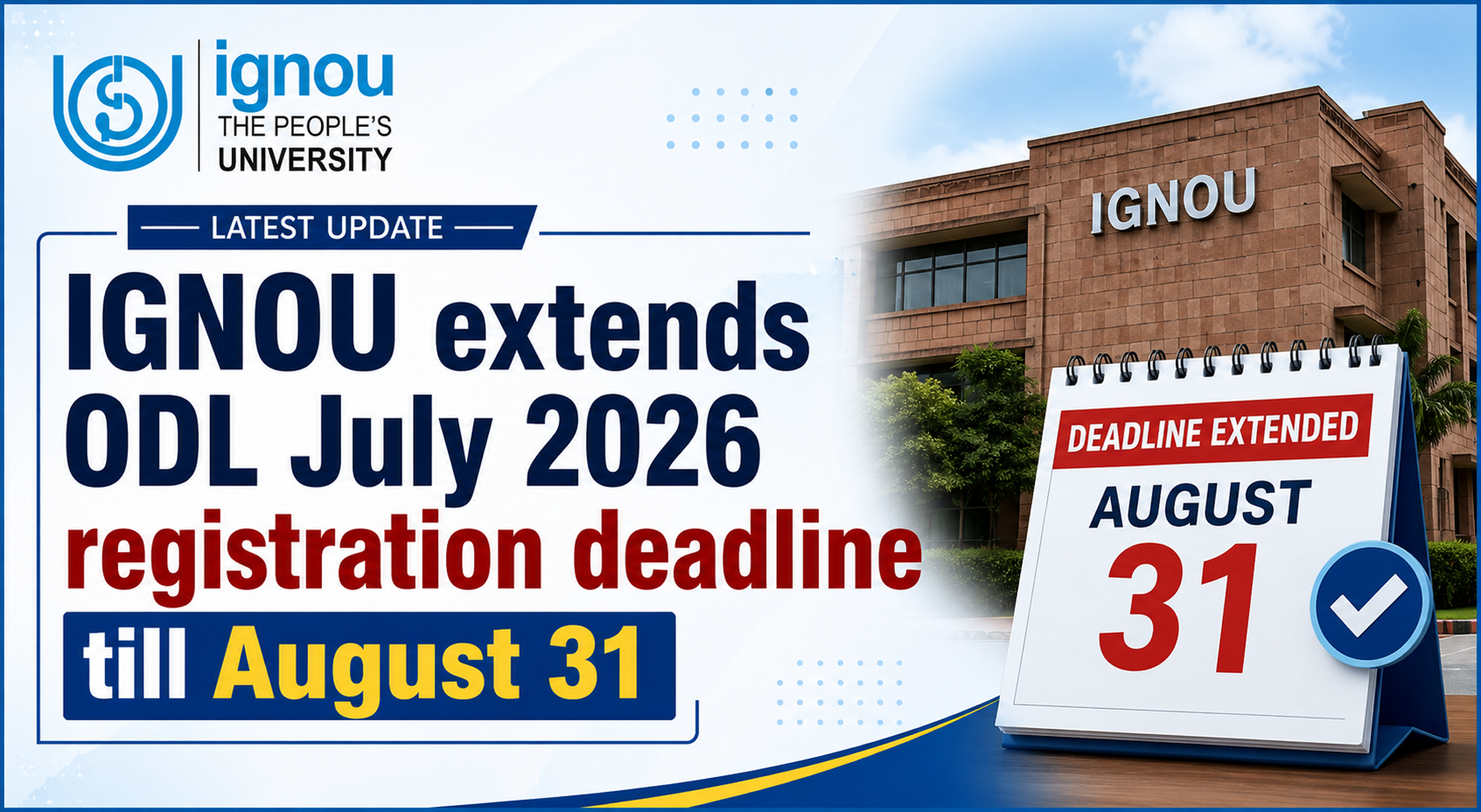 IGNOU extends ODL July 2026 registration deadline…