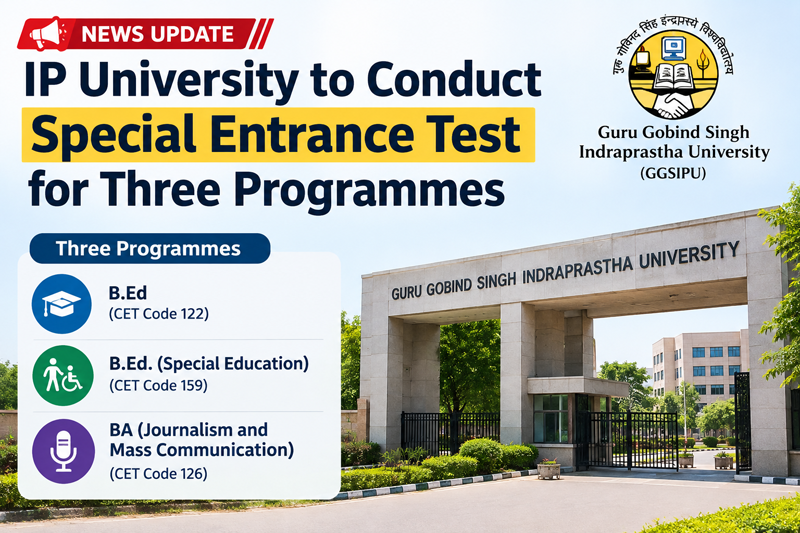 IP University to Conduct Special Entrance Test for Three Programmes