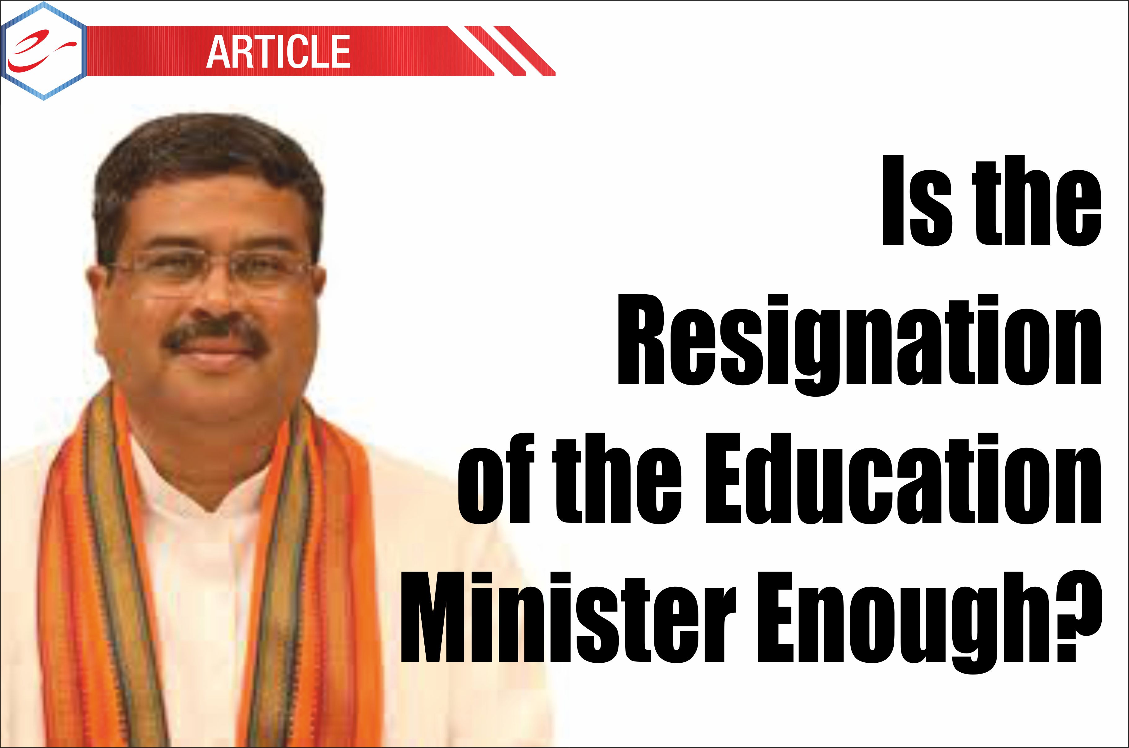 Is the Resignation of the Education Minister Enou…