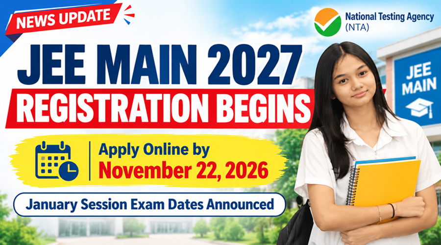 JEE MAIN 2027 Registration Begins