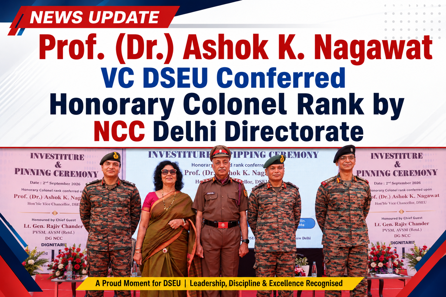 Prof. (Dr.) Ashok K. Nagawat VC DSEU Conferred Honorary Colonel Rank by NCC Delhi Directorate