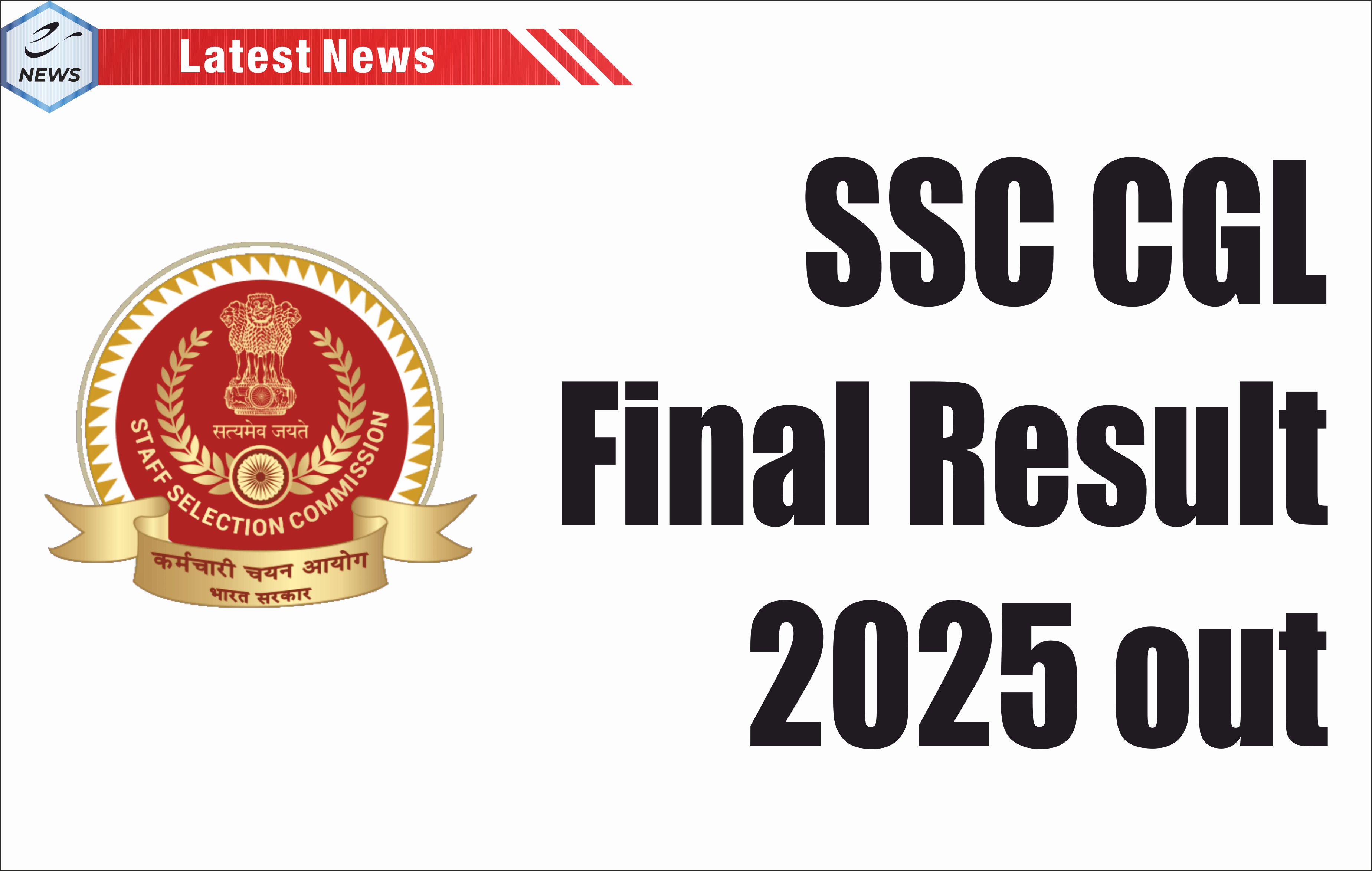 SSC CGL Final Result 2025 out