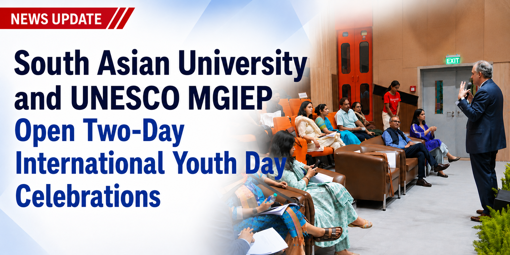 South Asian University and UNESCO MGIEP Open Two-Day International Youth Day Celebrations